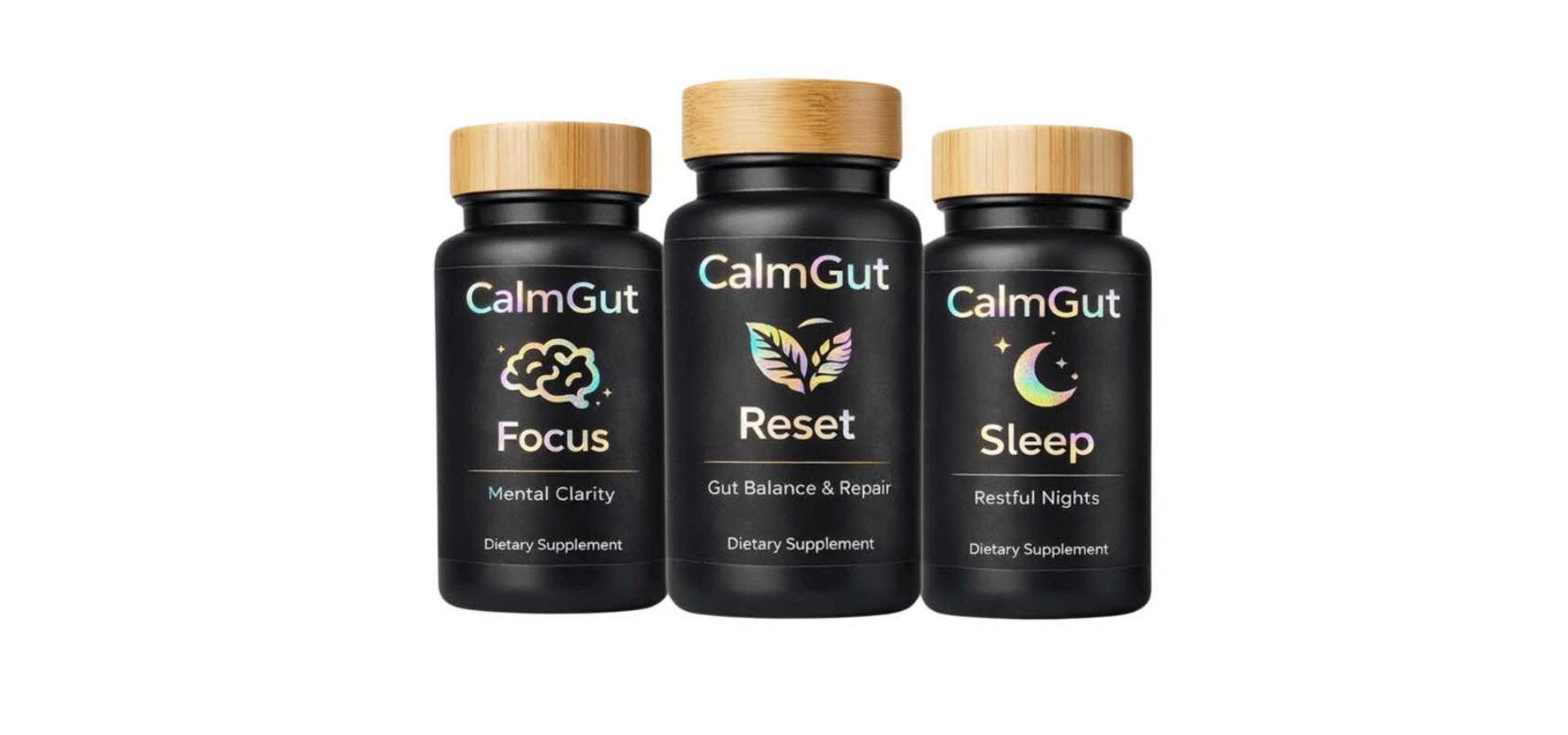 CalmGut Focus, Reset, and Sleep gut health supplement bottles with bamboo caps 